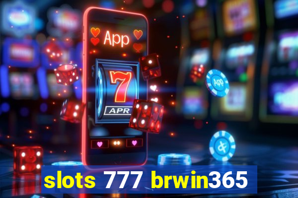 slots 777 brwin365