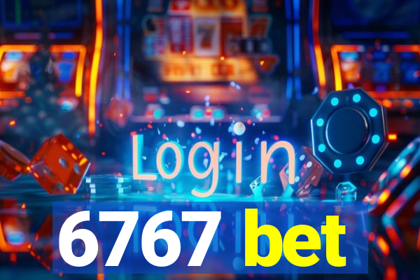 6767 bet