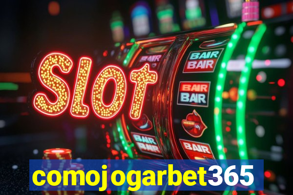 comojogarbet365