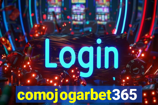 comojogarbet365