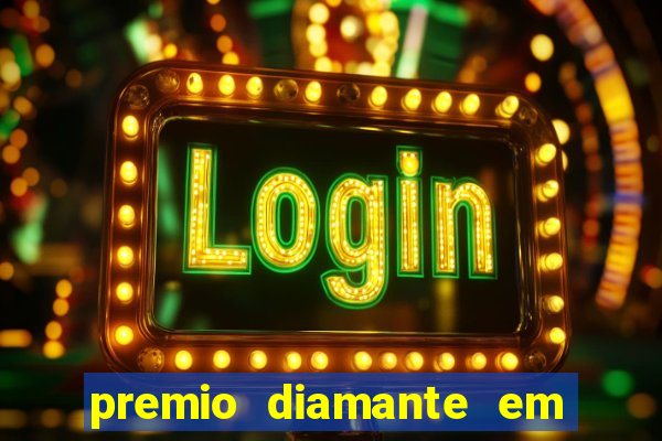 premio diamante em dinheiro blaze