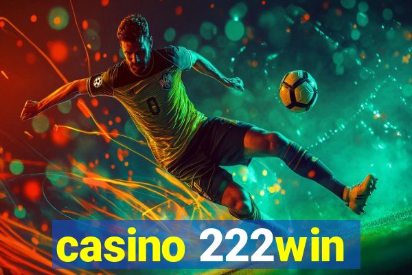 casino 222win