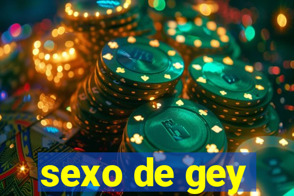 sexo de gey
