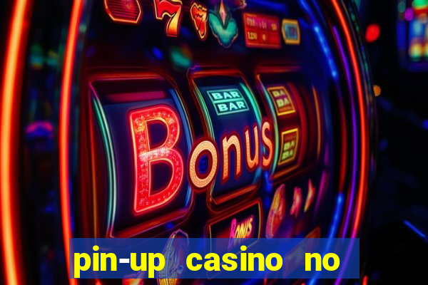pin-up casino no deposit bonus code