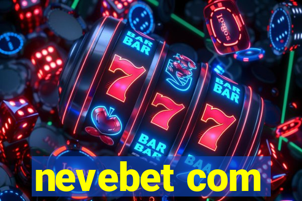 nevebet com