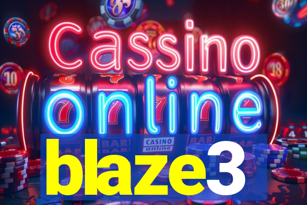 blaze3
