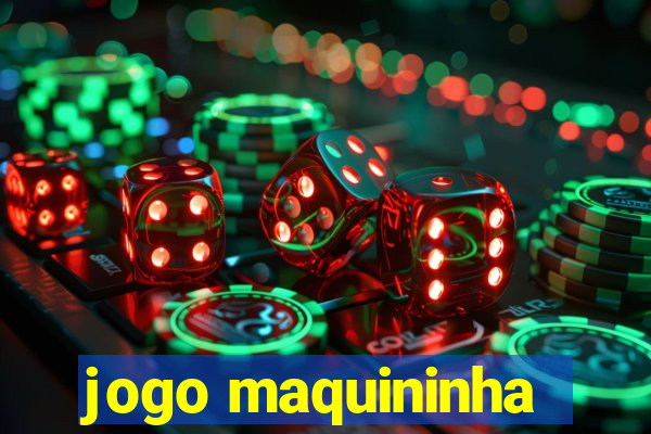 jogo maquininha