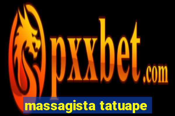 massagista tatuape
