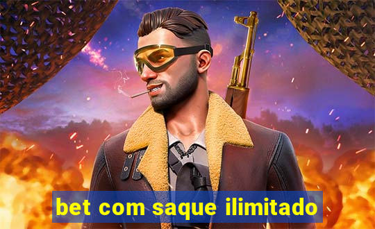 bet com saque ilimitado