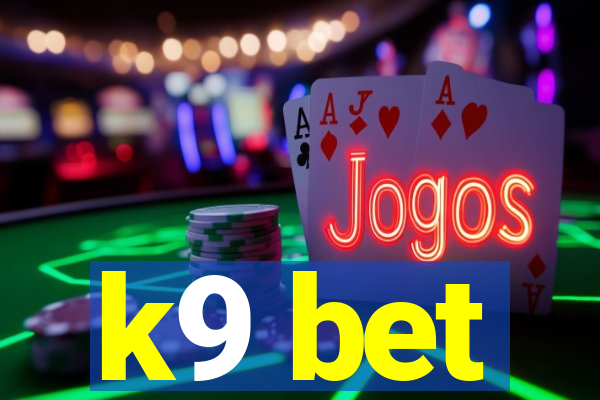 k9 bet