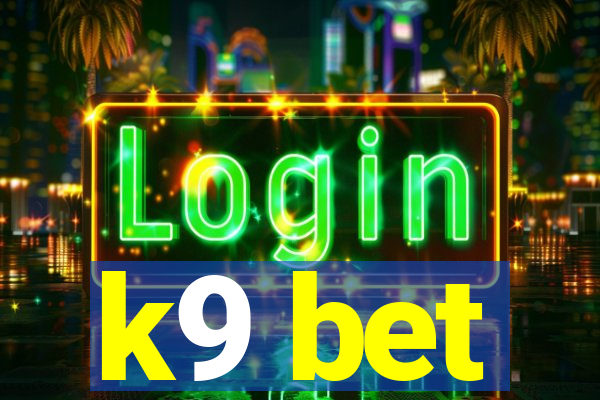 k9 bet