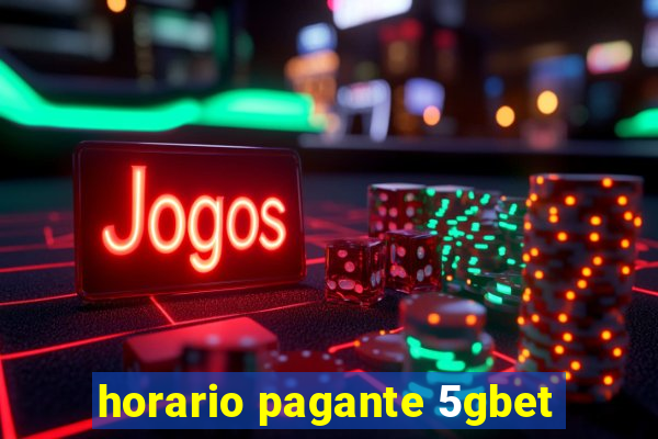 horario pagante 5gbet