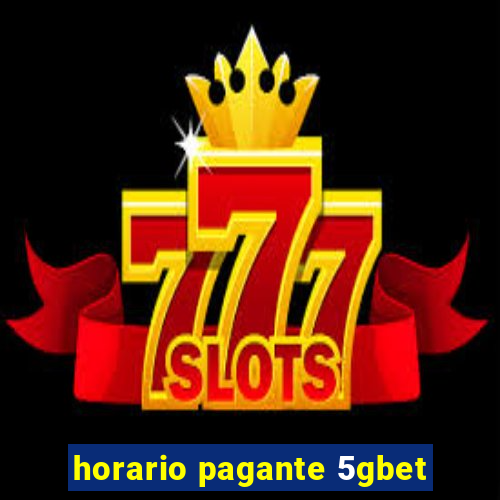 horario pagante 5gbet