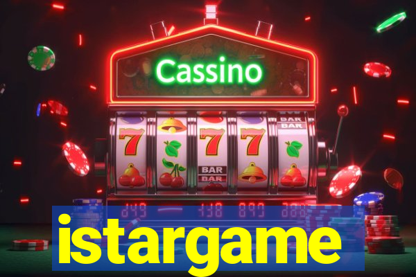 istargame