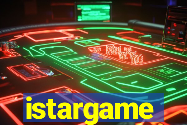 istargame