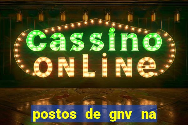 postos de gnv na br 101 bahia