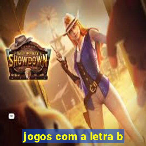 jogos com a letra b
