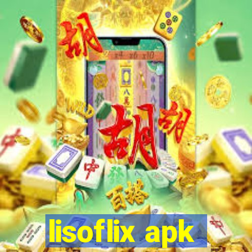 lisoflix apk