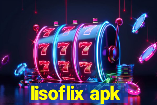 lisoflix apk