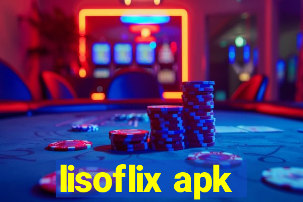 lisoflix apk
