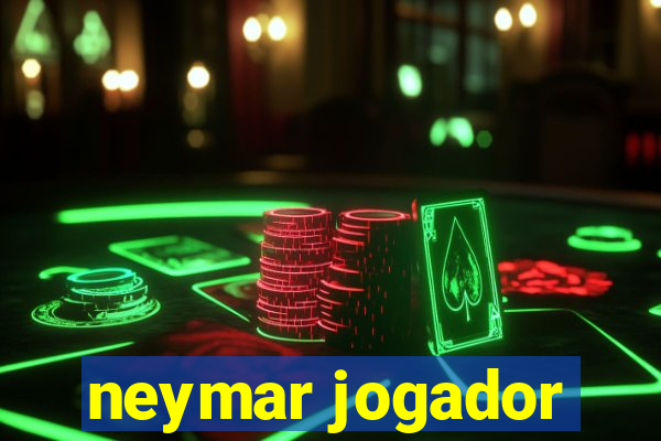 neymar jogador