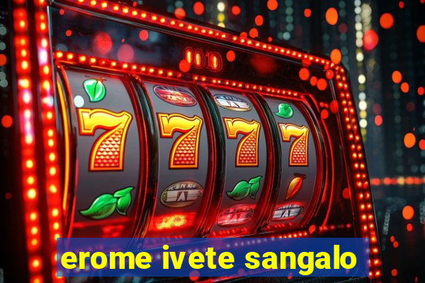 erome ivete sangalo