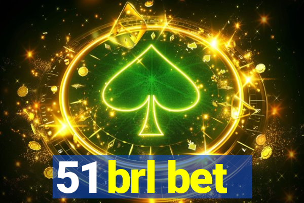 51 brl bet