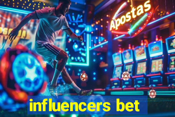influencers bet