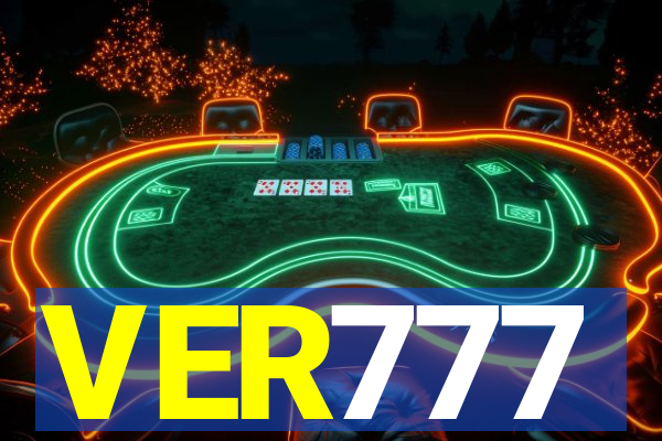 VER777