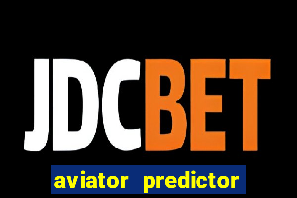 aviator predictor v4.0 activation code