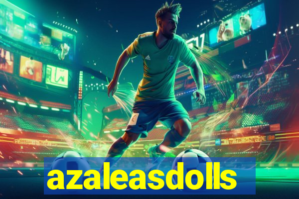 azaleasdolls