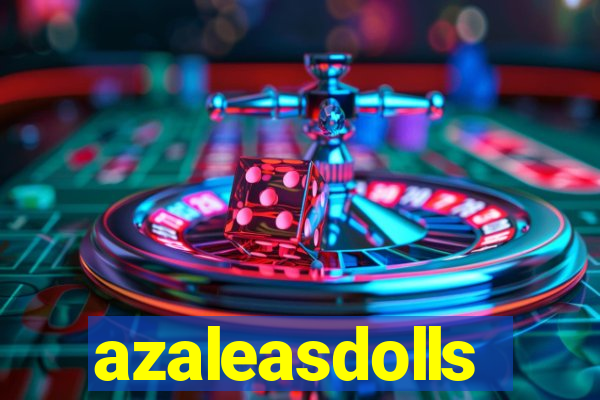 azaleasdolls