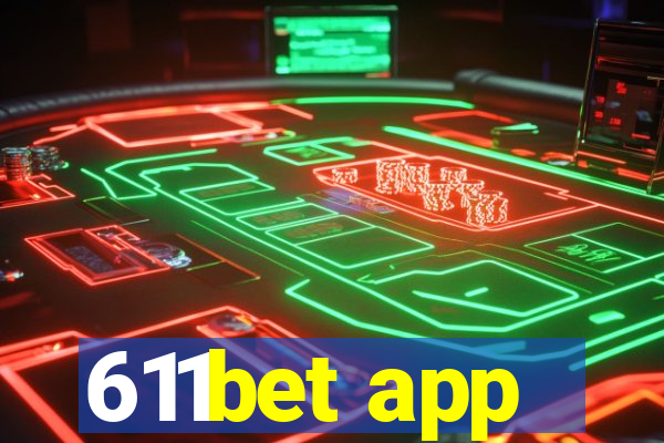 611bet app
