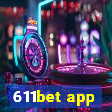 611bet app