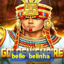 belle belinha vazados privacy