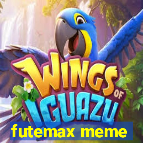 futemax meme