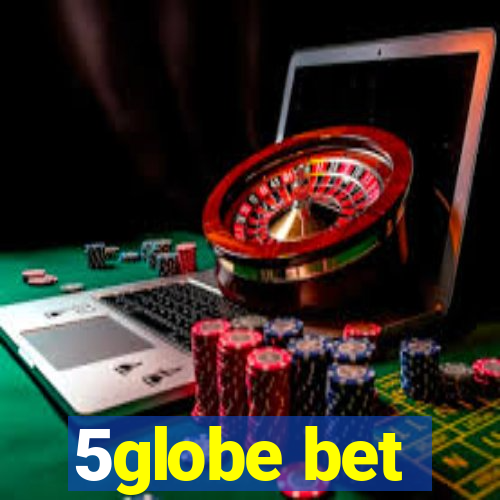 5globe bet
