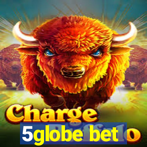 5globe bet