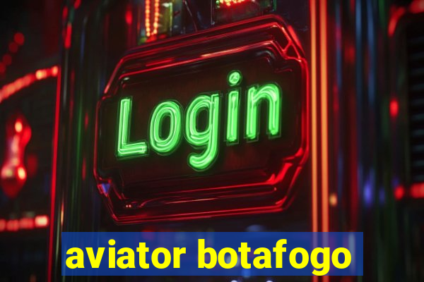 aviator botafogo