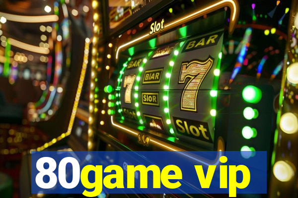 80game vip