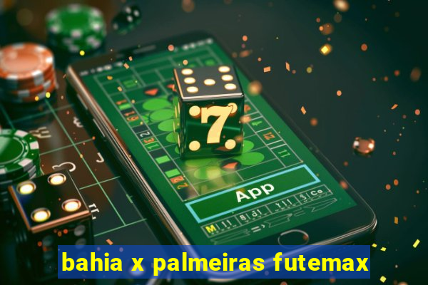 bahia x palmeiras futemax