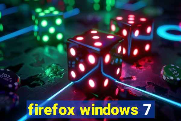 firefox windows 7