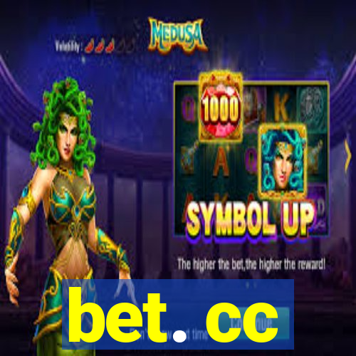 bet. cc
