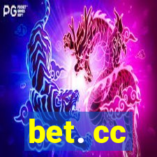 bet. cc