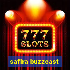 safira buzzcast