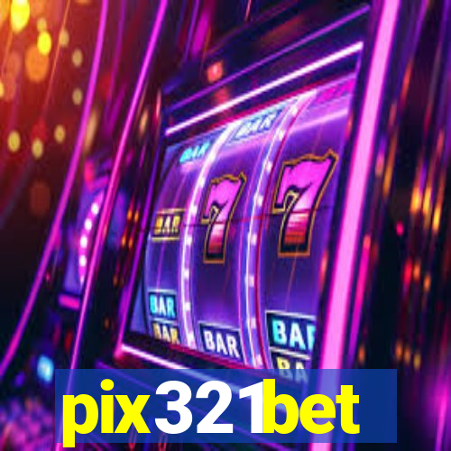 pix321bet