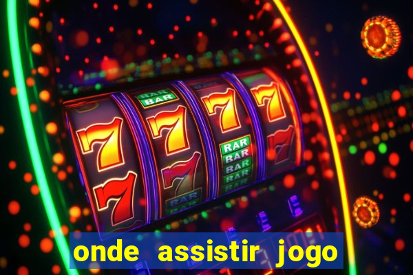 onde assistir jogo do galatasaray