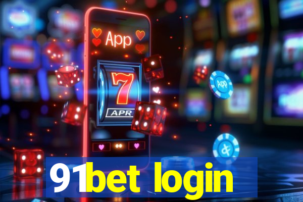91bet login