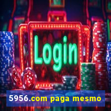 5956.com paga mesmo