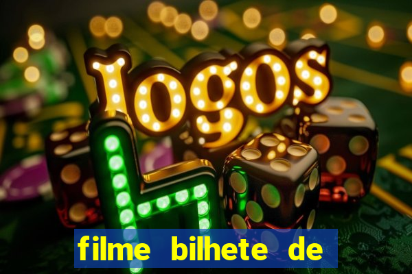 filme bilhete de loteria dublado download